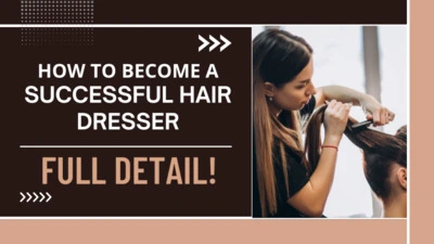 How-to-Become-a-Successful-Hair-Dresser-Full-Detail